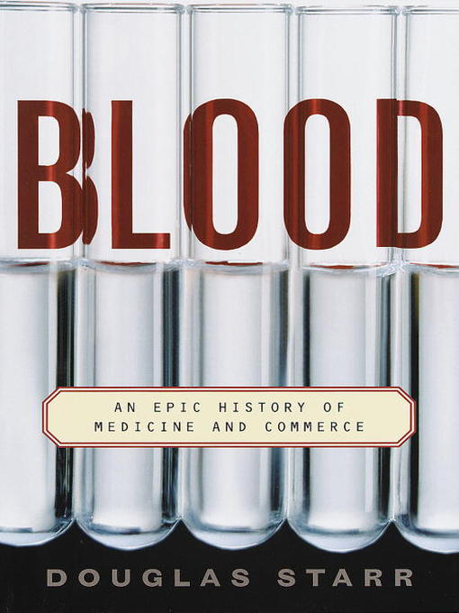 Title details for Blood by Douglas Starr - Available